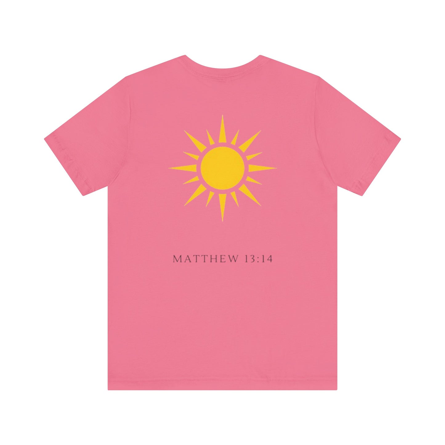 Shine Forth as The Sun Tee