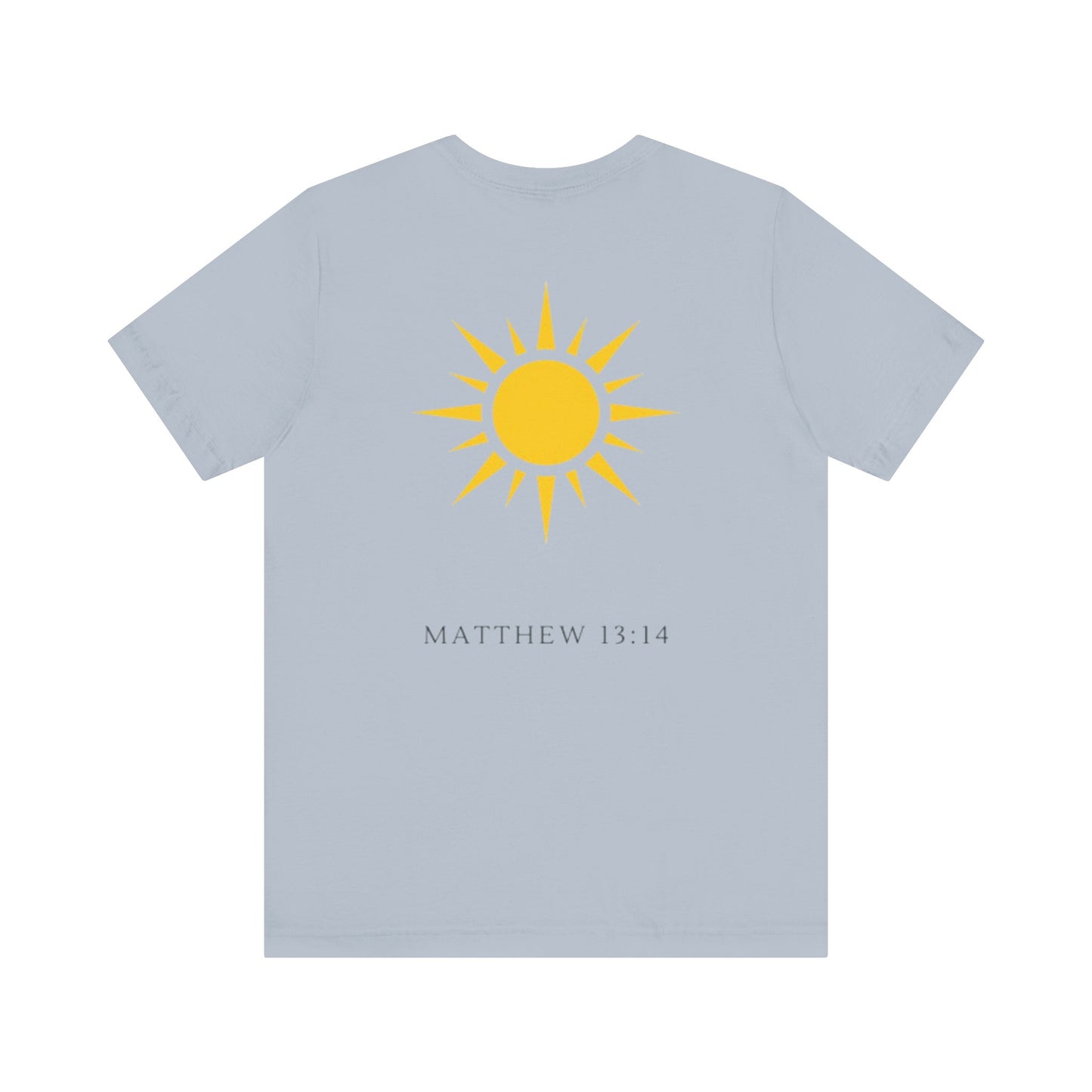 Shine Forth as The Sun Tee