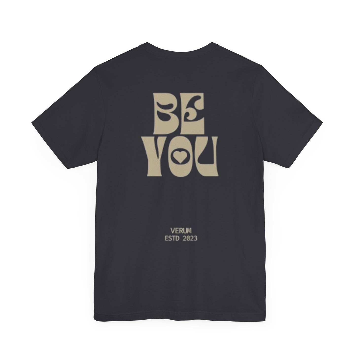 Verum Be You Tee