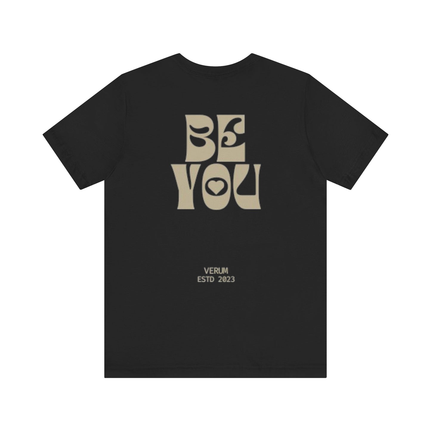 Verum Be You Tee