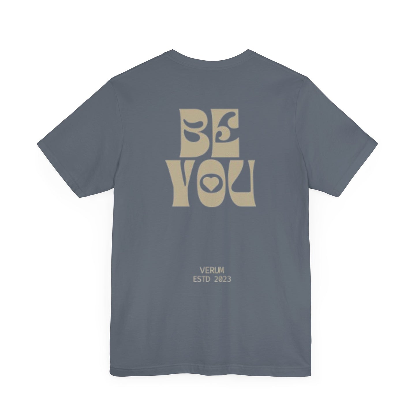 Verum Be You Tee