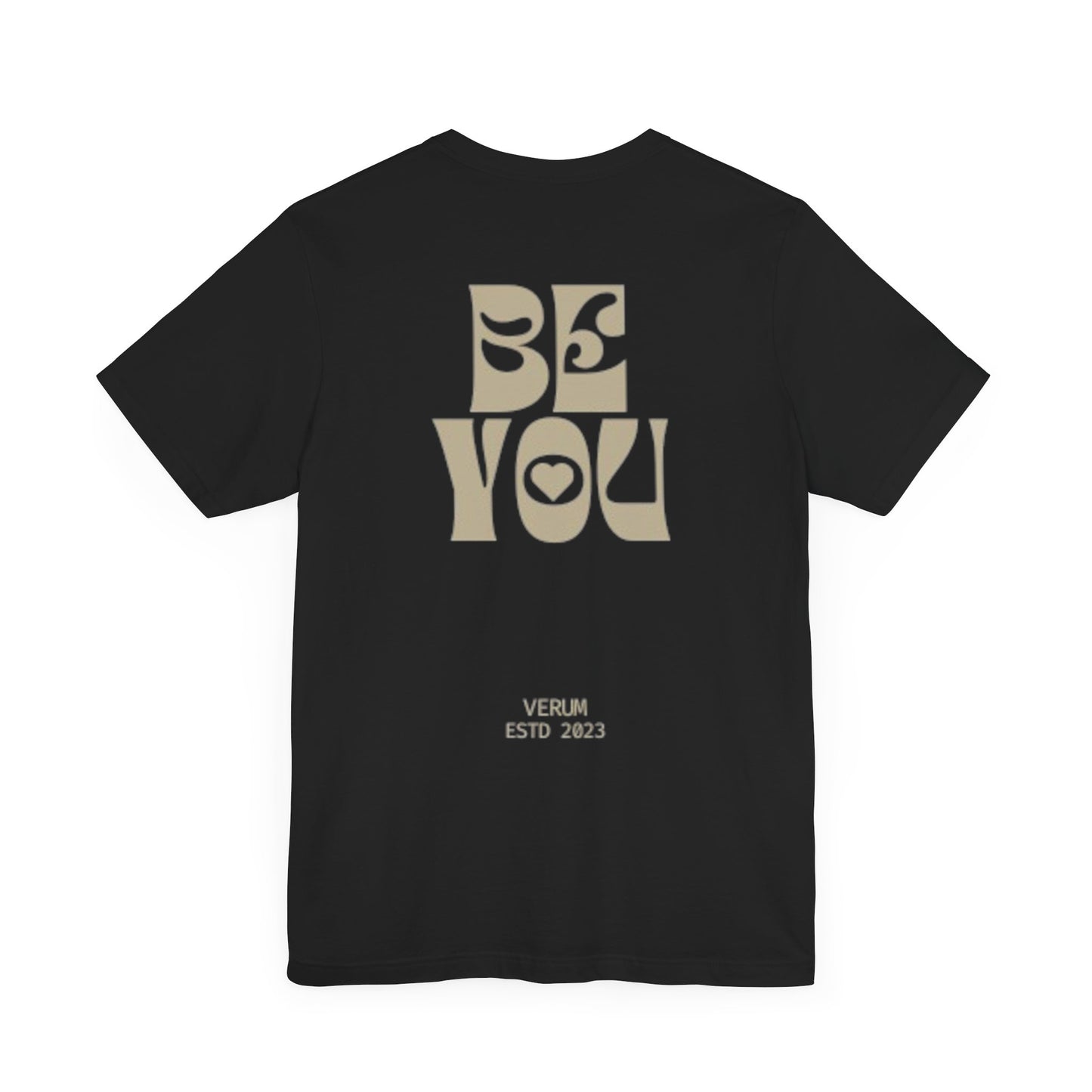 Verum Be You Tee