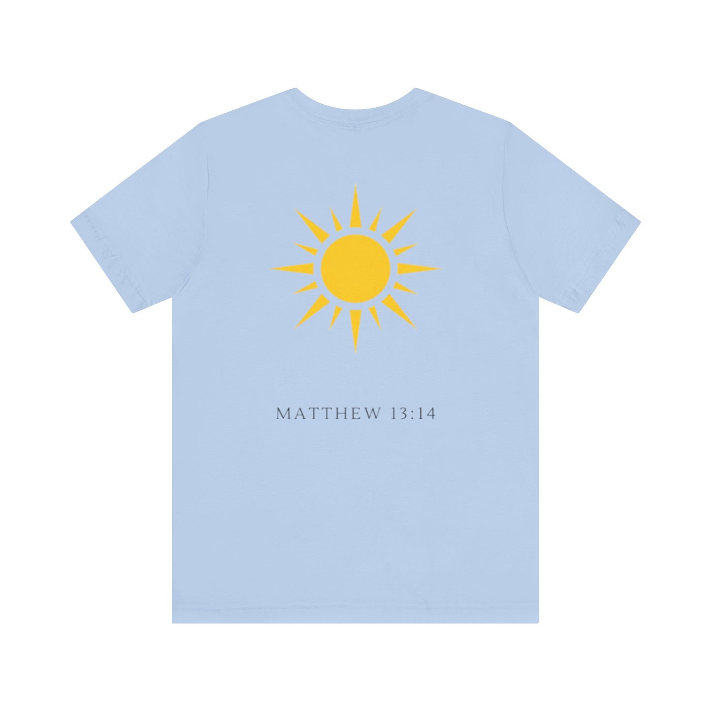 Shine Forth as The Sun Tee