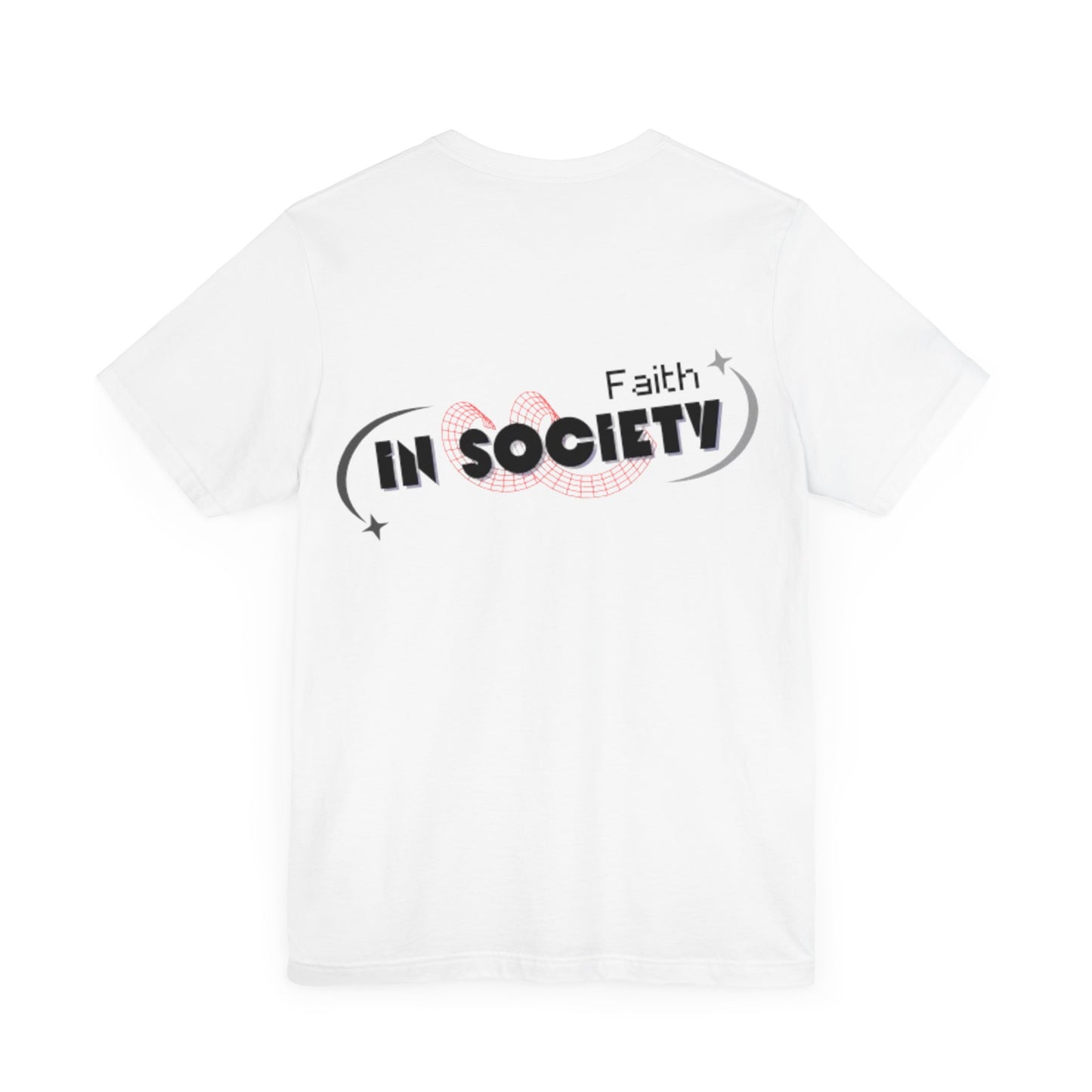 Faith in Society Tee