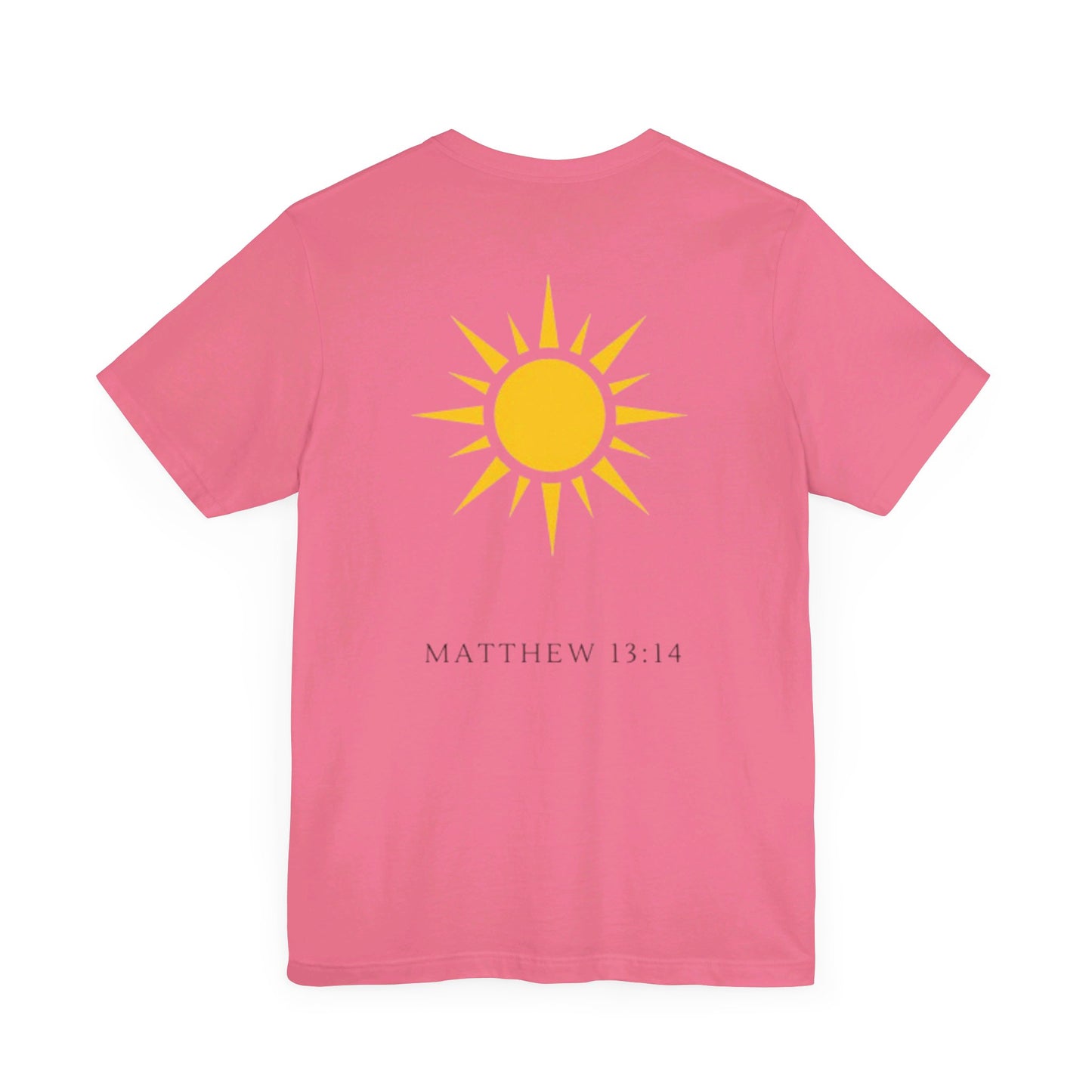 Shine Forth as The Sun Tee