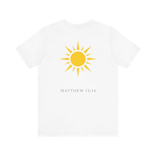 Shine Forth as The Sun Tee